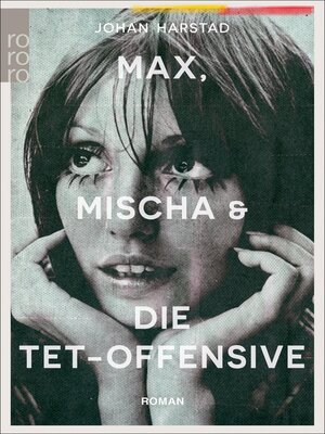 cover image of Max, Mischa und die Tet-Offensive
